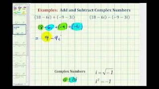 Ex 1:  Adding and Subtracting Complex Numbers
