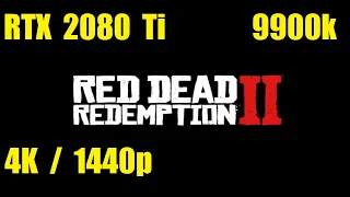 Red Dead Redemption 2 - 4K/1440p DX12 - RTX 2080 Ti - 9900k - FPS Test