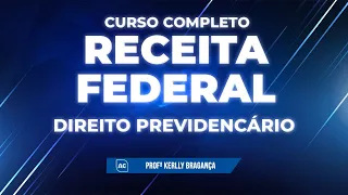 Concurso Receita Federal 2022 - Curso Completo de Direito Previdenciário - AlfaCon