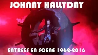 Entrées sur scène Johnny Hallyday - 1962-2016