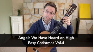 Angels We Have Heard on High - Easy Christmas Songs for Fingerstyle or Classical Guitar