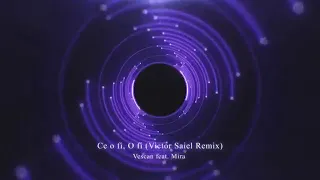 Vescan feat.  Mira - Ce o fi_ O fi (Victor Saiel Remix) Alexito Music👍