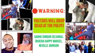 Sadhu Sundar Selvaraj, Neville J~Pastors will Drop Dead at the Pulpit #SadhuSundarSelvaraj Warns