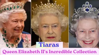 TOP 10 QUEEN ELIZABETH'S TIARA COLLECTION || The magnificent tiaras worn by Queen Elizabeth II