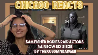 SAM FISHER BODIES PAID ACTORS Rainbow Six Siege by TheRussianBadger | First Time Reaction