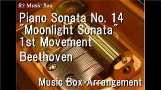 Piano Sonata No. 14 "Moonlight Sonata" 1st Movement/Beethoven [Music Box]