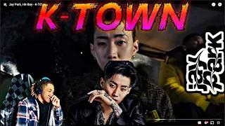 JAY PARK X HIT-BOY - K-TOWN (REACTION)