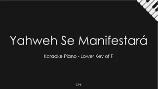 Oasis Ministry - Yahweh Se Manifestará | Piano Karaoke [Lower Key of F]