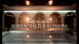 Marlin Beach - Surface (Live Session)