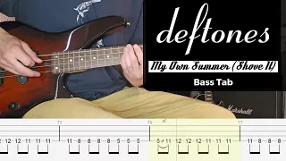 DEFTONES - My Own Summer (Shove It) - Bass Cover with Bass Tabs