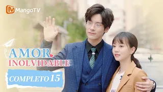 [ESP. SUB] Amor Inolvidable | Episodios 15 Completos(Unforgettable Love) | MangoTV Spanish