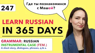 🇷🇺DAY #247 OUT OF 365 ✅ | LEARN RUSSIAN IN 1 YEAR