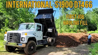 International s1900 dump truck tune up and first day on the job hauling fill.