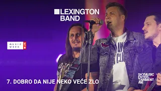 LEXINGTON / DOBRO DA NIJE NEKO VEĆE ZLO / MUSIC WEEK LIVE