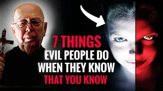 Fr. Gabriele Amorth: 7 Things Evil People Do When They Know That You Know | Amorth