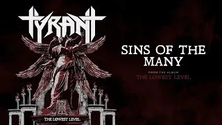 TYRANT - Sins of the Many (Official Audio)