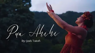 Josh Tatofi - Pua Ahihi (Official Music Video)