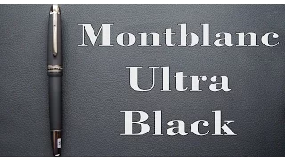 Montblanc Meisterstuck Ultra Black LeGrand Review