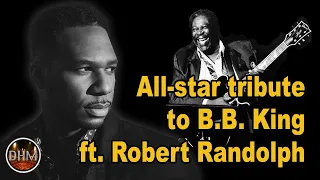 2020 All-star tribute to legend B.B. King ft Robert Randolph