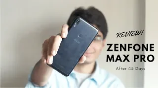 Asus Zenfone Max Pro Review After 45 Days! | Better after Updates?