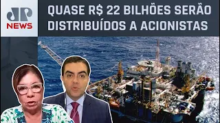 Petrobras aprova pagar 50% dos dividendos extraordinários; Kramer e Vilela debatem