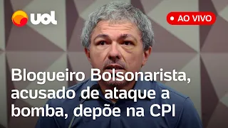 🔴 Blogueiro bolsonarista ao vivo na CPI do 8/1 no DF: Condenado por ataque a bomba presta depoimento