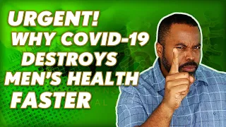 Urgent! Why COVID-19 and Obesity Destroy Men's Health Faster