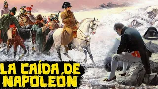 La Caída de Napoleón - La Derrota en Rusia y la Batalla de Waterloo - Parte 5