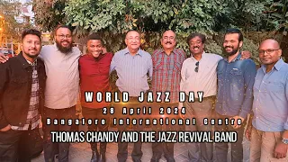 Don't Get Around Much Anymore | World Jazz Day @ Bangalore International Centre | 28 April 2024 |