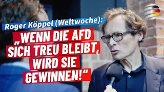 Roger Köppel (‚Weltwoche‘): „Wenn die AfD sich treu bleibt, wird sie gewinnen!“