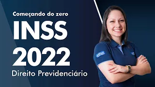 Começando do Zero INSS 2022 - Direito Previdenciário - AlfaCon