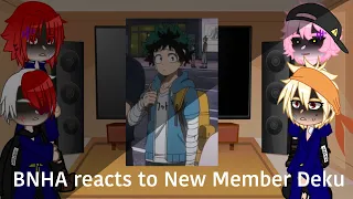 Class-1A Gang reacts to New Member Deku | TR Inspired | Dekubowl?