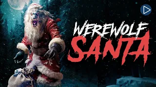 WEREWOLF SANTA 🎬 Full Exclusive Horror Movie Premiere 🎬 English HD 2024