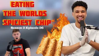 EATING THE WORLDS SPICIEST CHIP  -You Should Know Podcast- Season 2 Episode 26