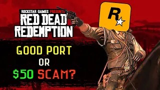 Red Dead Redemption: The Good, The Bad & The Ugly | Port Review (2023)
