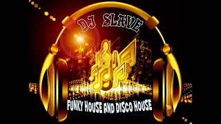 FUNKY HOUSE AND DISCO HOUSE 🎧 SESSION 96 - 2020 🎧 ★ MASTERMIX BY DJ SLAVE