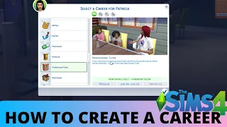 How to Make Your Own Career in The sims 4 TUTORIAL | Plus Giveaway 2020!