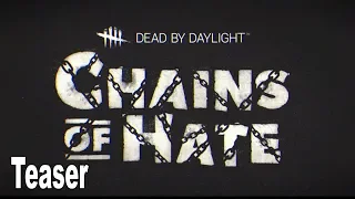 Dead by Daylight - Chains of Hate Teaser [HD 1080P]