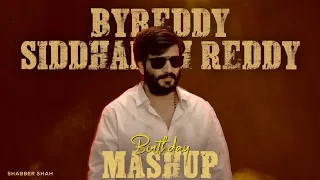 Byreddy Siddharth Reddy || Birthday Special Mashup || 2024