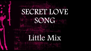 Secret Love Song  - Little Mix || Lower Key Karaoke (-4)