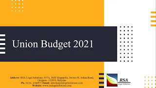 Budget Analysis 2021- Changes in Direct and Indirect Tax.