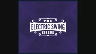 Electric Swing Circus - Swingamajig - Electro Swing