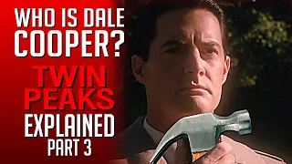 "Twin Peaks" Explained, part 3. Cooper Cooper Cooper