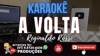 Karaokê Grátis - A Volta - Reginaldo Rossi (Com Letra)