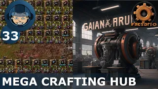 NEW MEGA CRAFTING HUB -  Step 33: Factorio Megabase (Step-By-Step)