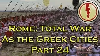 Let's Play Rome Total War Greek Cities - Part 24: First Strike