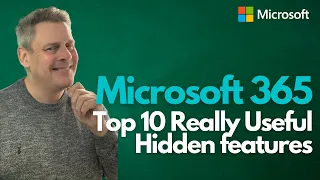 Microsoft 365 & The Top 10 Really Useful Hidden Admin Features