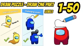 Draw Puzzle - Draw one part Levels 1 - 50 Gameplay Walkthrough |(IOS - Android)