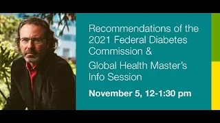 Recommendations of the 2021 Federal Diabetes Commission & Master’s Info Session