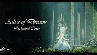 Ashes of Dreams Orchestral Cover/Mix (Nier: Replicant)